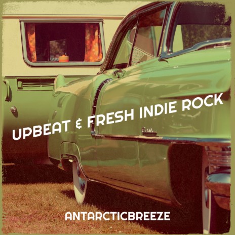 Upbeat & Fresh Indie Rock | Boomplay Music