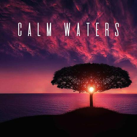 Calm waters | Boomplay Music