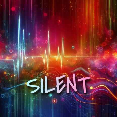 Silent | Boomplay Music