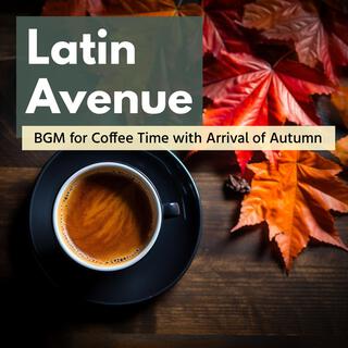 Bgm for Coffee Time with Arrival of Autumn