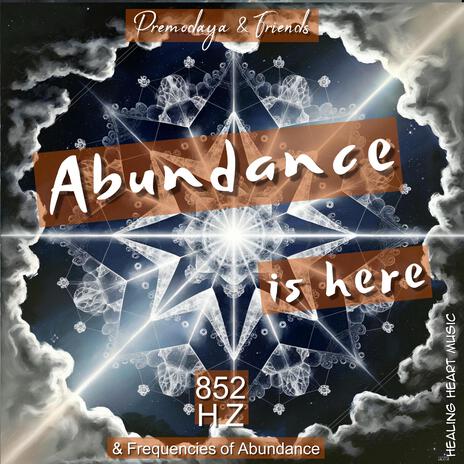 Abundance is here