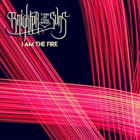 I Am the Fire | Boomplay Music