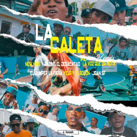 La Caleta (Remix) ft. Racing El Desacatao, FL La Voz Que Da Nota, Jumper La Fiera & Joan SF | Boomplay Music