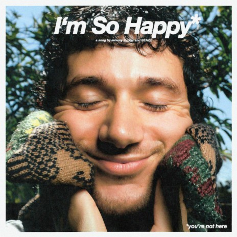 I'm So Happy ft. BENEE | Boomplay Music