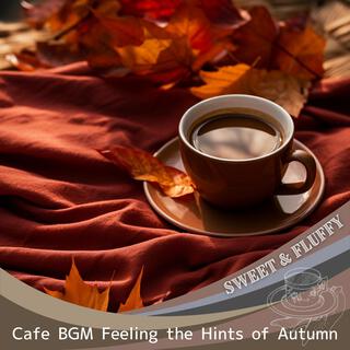 Cafe Bgm Feeling the Hints of Autumn