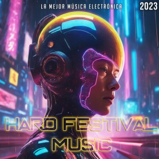 Hard Festival Music 2023