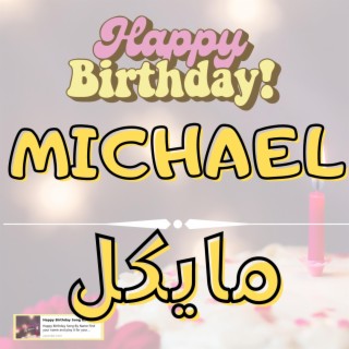 Happy Birthday MICHAEL