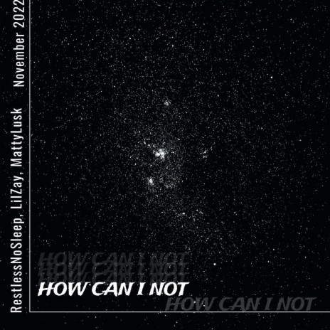 How Can I Not?? ft. LilZay
