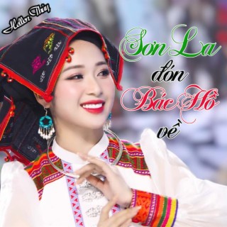 Sơn La Đón Bác Hồ Về