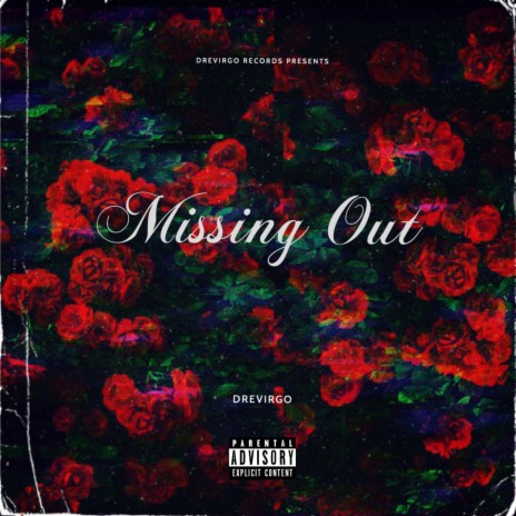 Missing Out | Boomplay Music