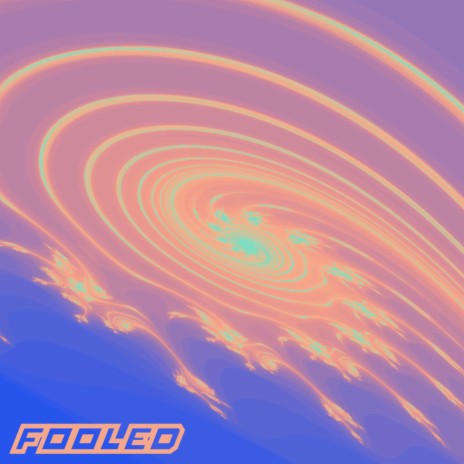 FOOLED | Boomplay Music