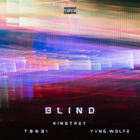 Blind ft. KingTrey & T0N3! | Boomplay Music