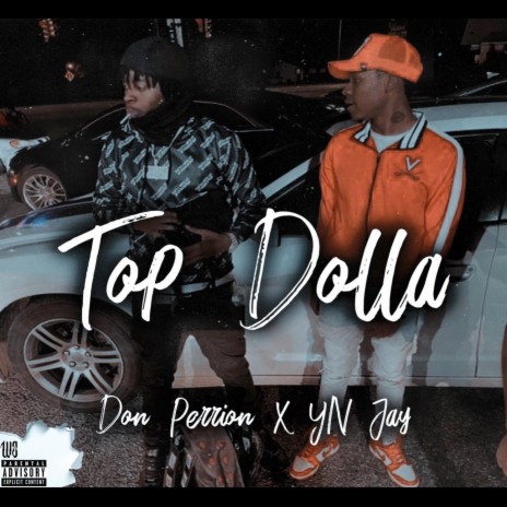 Top Dolla ft. Yn Jay | Boomplay Music