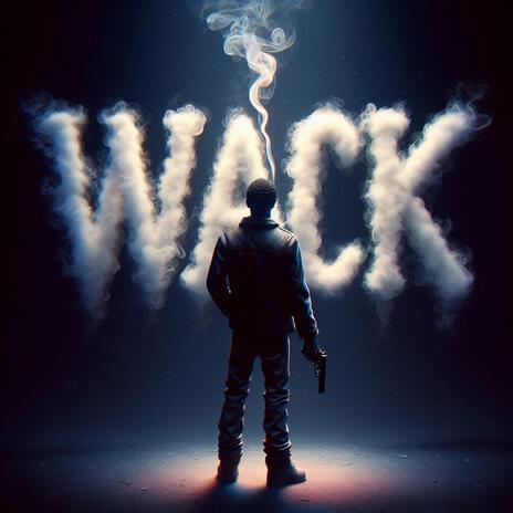 Wack | Boomplay Music