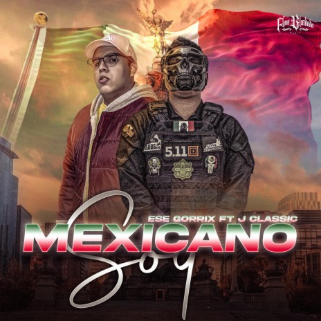 MEXICANO SOY ft. J-Classic