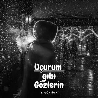 Uçurum Gibi Gözlerin