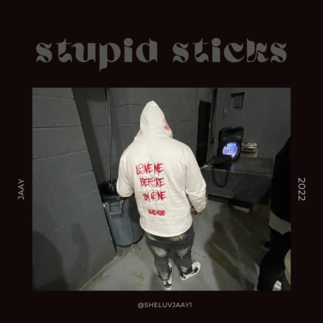 Stupid Sticks ft. SmgGold