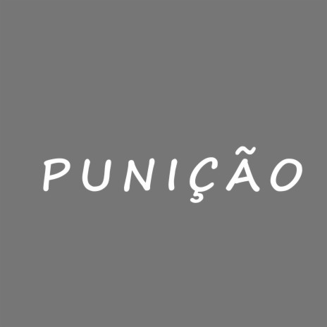 Punição | Boomplay Music