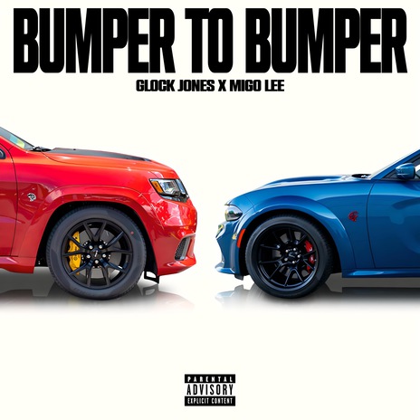 Bumper To Bumper ft. Migo Lee