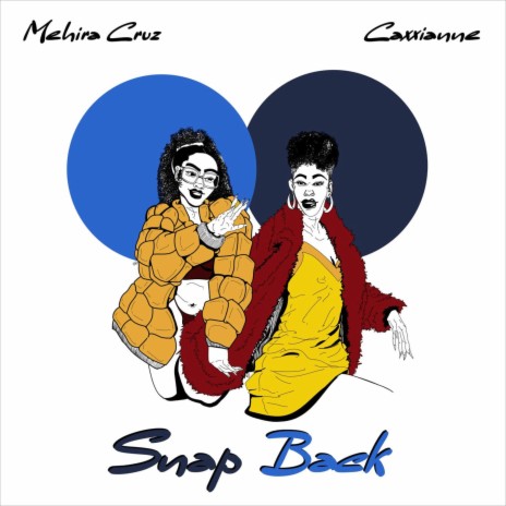 Snap Back ft. Caxxianne | Boomplay Music