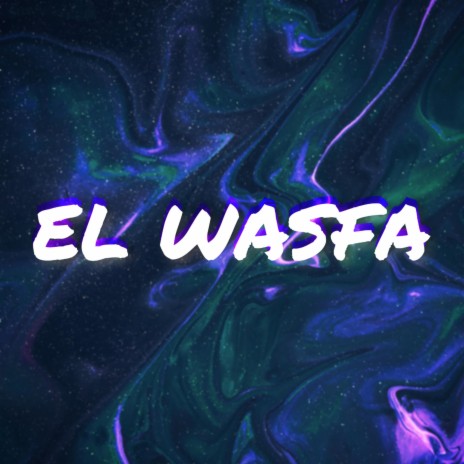 El Wasfa | Boomplay Music