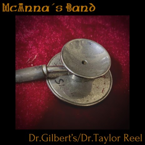 Dr.Gilbert's / Dr.Taylor Reel | Boomplay Music