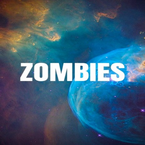 Zombies | Boomplay Music