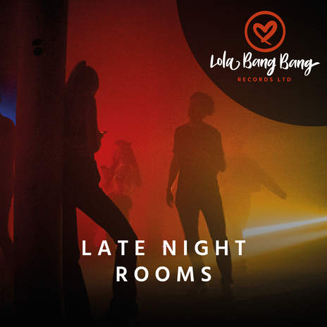 Late Night Rooms | Boomplay Music