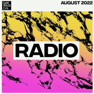 Get Physical Radio - August 2022