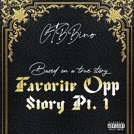 Favorite Opp Story, Pt. 1 | Boomplay Music