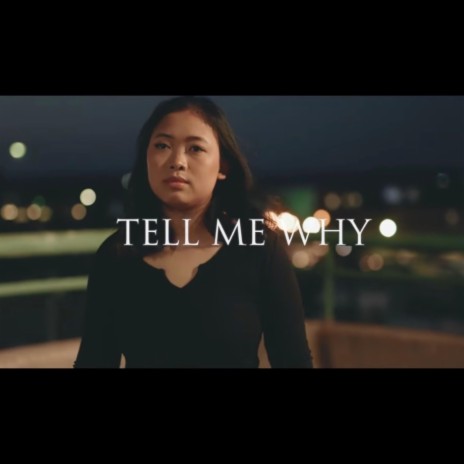Tell me why ft. Eh Ler sher | Boomplay Music