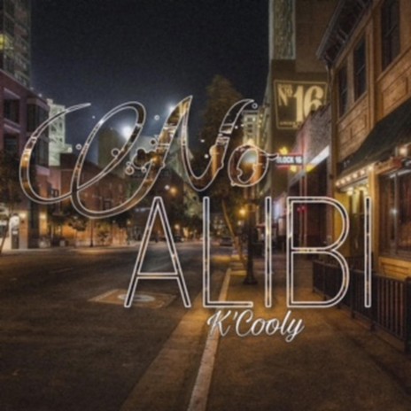 No Alibi | Boomplay Music