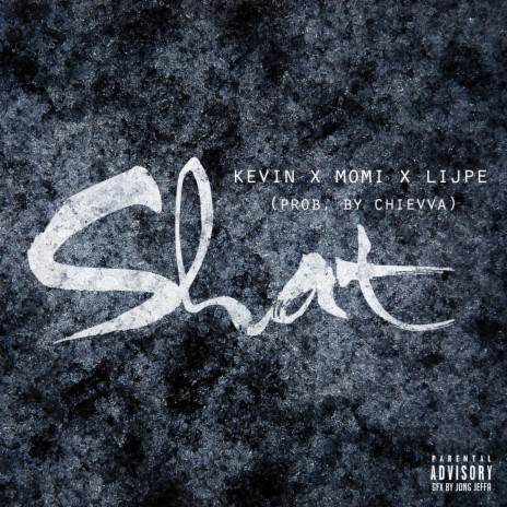 Shat (feat. Kevin & Lijpe) (Shat (feat. Kevin & Lijpe))