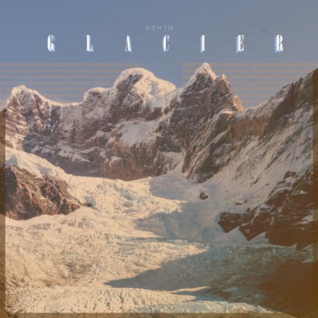 Glacier | Boomplay Music