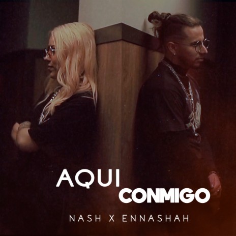 Aquí Conmigo ft. Ennashah | Boomplay Music