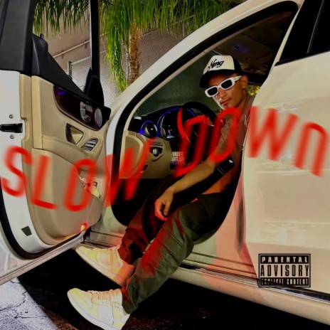 Slow Down | Boomplay Music