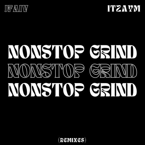 NONSTOP GRIND (Slowed) ft. JFAIV | Boomplay Music