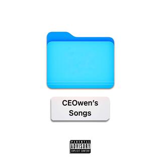 CEOwen's Songs