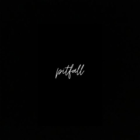 Pitfall | Boomplay Music