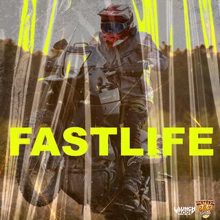 Fast Life