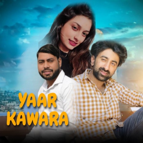 Yaar Kawara ft. Mg Yadav, Aadi Choudhary & Mahima Rajput