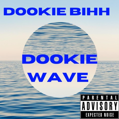 Dookie Wave | Boomplay Music
