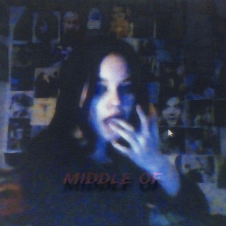Middle Of | Boomplay Music