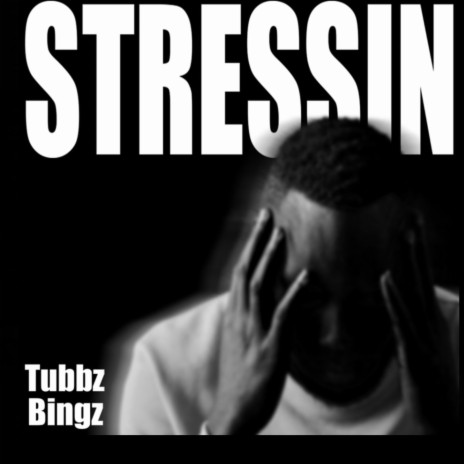 Stressin ft. Bingz