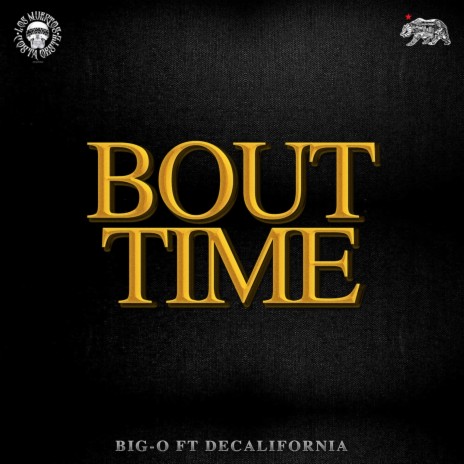 Bout Time. ft. Big O | Boomplay Music