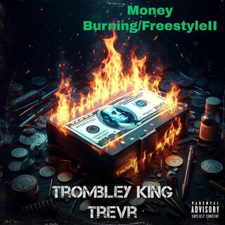 Money Burning/Free$tyle II