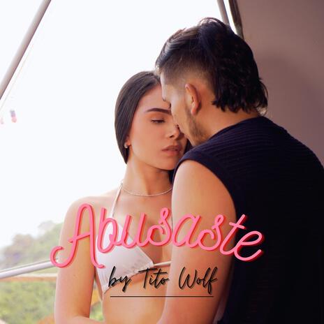 Abusaste | Boomplay Music