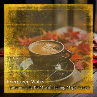 Autumn Cafe Bgm with Falling Maple Leaves