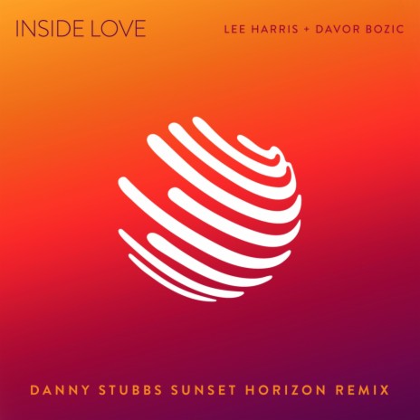 Inside Love (Danny Stubbs Remix) ft. Davor Bozic | Boomplay Music