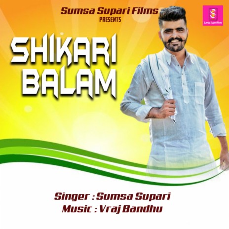 Shikari Balam | Boomplay Music